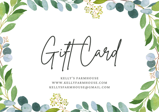 Kelly's Farmhouse Gift Card